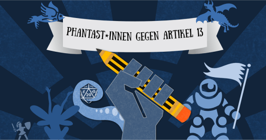 Phantast*innen gegen Artikel 13 - Protest Banner