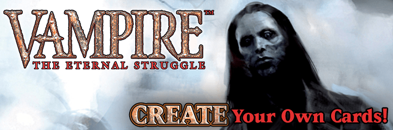 Vampire: The Eternal Struggle – Erstelle deine eigenen&nbsp;Karten!