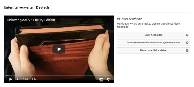 YouTube - Untertitel Erklärung 2.1 - Auswahl der Untertitelungsmethode