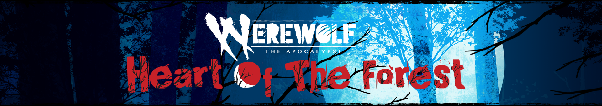 Werewolf: The Apocalypse - Heart of the Forest - Banner