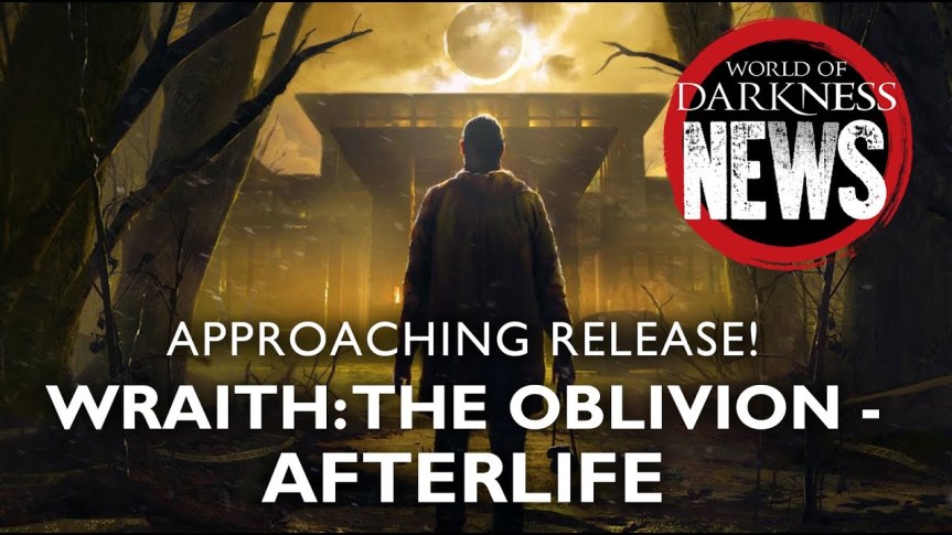 Offizielle World of Darkness News: Afterlife Interview, Rollenspiel Entwicklungsblog und WoD&nbsp;Stories