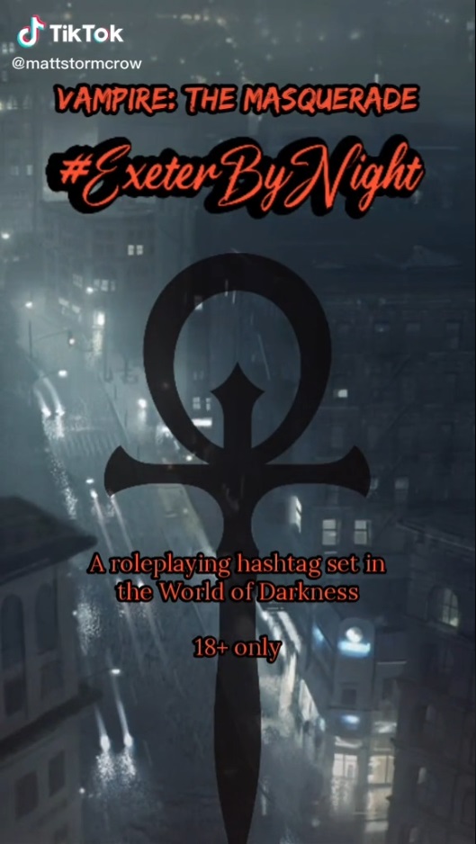 Exeter by Night - TikTok Bewerbung des TikTok basierten Larp