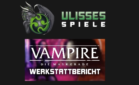 Ulisses Spiele: Neues zur Welt der Dunkelheit (Vampire und&nbsp;Jäger)