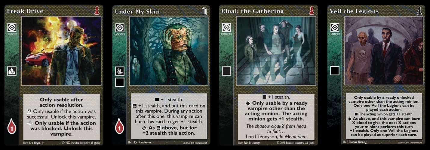 Action Modifier: Freak Drive, Under My Skin, Cloak the Gathering, Veil The Legions
